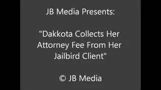 Dakkota Earns Her Defense Lawyer's Fee