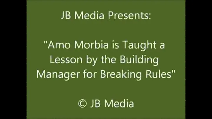 Amo Morbia Gets Punished by the Building Manager