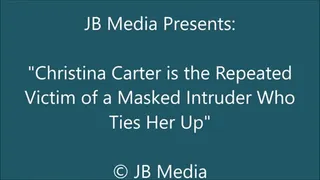 Christina Carter Suffers Repeated Intrusions