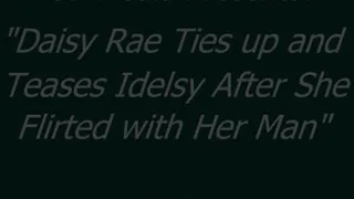 Daisy Rae Teases Idelsy - SQ