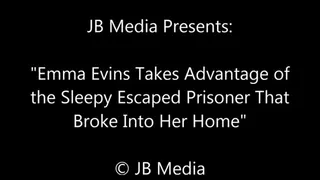 Emma Evins Captures an Escaped Prisoner