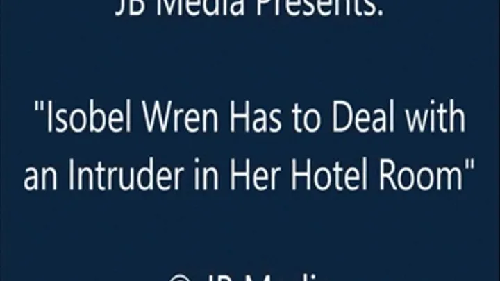 Isobel Wren Vs. The Hotel Burglar - SQ