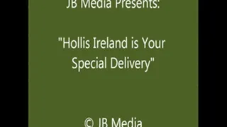 Hollis Ireland is Your Special Delivery