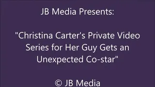 Christina Carter's Private Video Gets Interrupted - Part 1