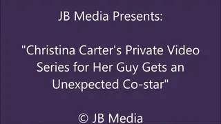 Christina Carter's Private Video Gets Interrupted - Part 1