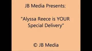 Alyssa Reece is Your Special Delivery - SQ