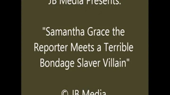 Samantha Grace Meets the Villain - SQ