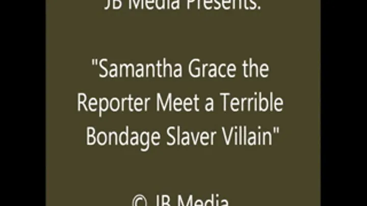 Samantha Grace Meets the Villain