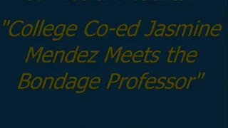 Jasmine Mendez Meets the Bondage Professor