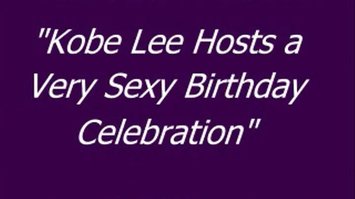 Kobe Lee Throws a Birthday Celebration - SQ