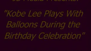 Kobe Lee Plays With Balloons - SQ