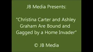 Christina & Ashley Bound by a Home Intruder