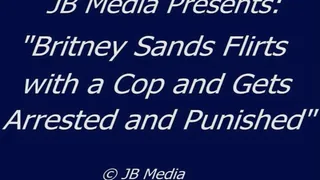 Britney Sands Gets Arrested and Punished