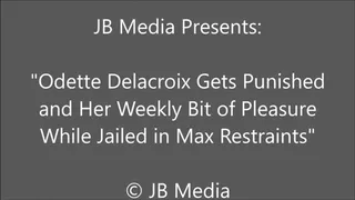 Odette Delacroix Gets Punished in Jail for Her Escape Attempts