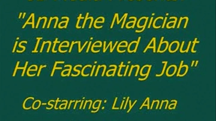 Anna the Magician Gets Interviewed - Chapter 3
