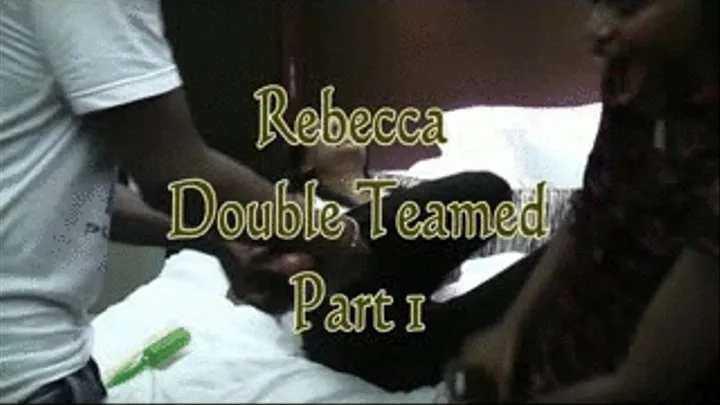 Rebecca DoubleTeamed