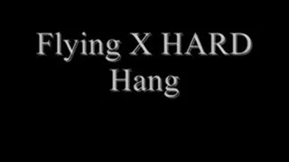 Flying X HARD HANG