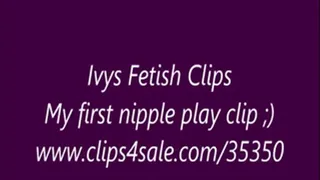 My first nipple play clip