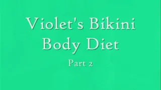 Violet's Bikini Diet Meals - Part 2 of 4