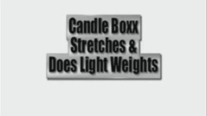 Candle Nude Stretch & Light Weights Pt.1