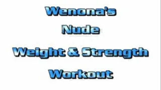Wenona's Nude Weight & Strength Workout Pt.1 MPEG