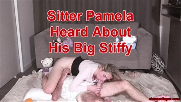 Sitter Pamela Heard About His Big Stiffy