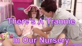 There's A Trannie In Our Nursery