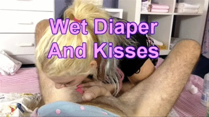 Wet diaper and kisses