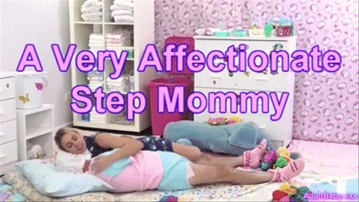 A Very Affectionate Step- Mommy