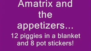 Amatrix and the Appetizers...