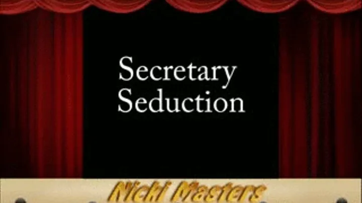 Secretary Seduction