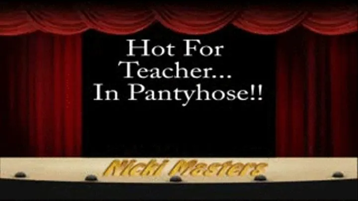 Hot for Teacher, Part 2