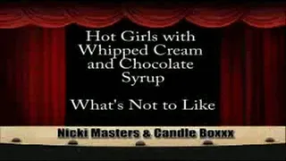CandleBoxxx and Nikky Masters Get Messy!!! (fast download)