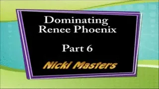 Nicki Dominates Renee Part 6