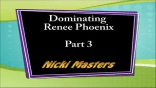 Nicki Dominates Renee Part 3