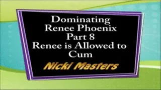 Nicki Dominates Renee Part 8, Final Chapter