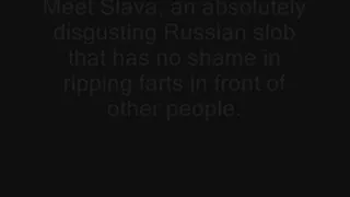 Big Fat Slava - 300 pound Hotel Farts from Step-Mother Russia