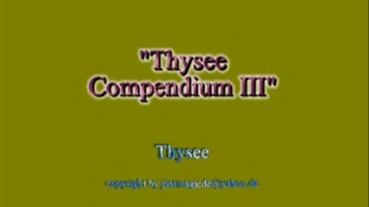 Thysee Complitaion III