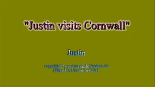 Justin visits Cornwall