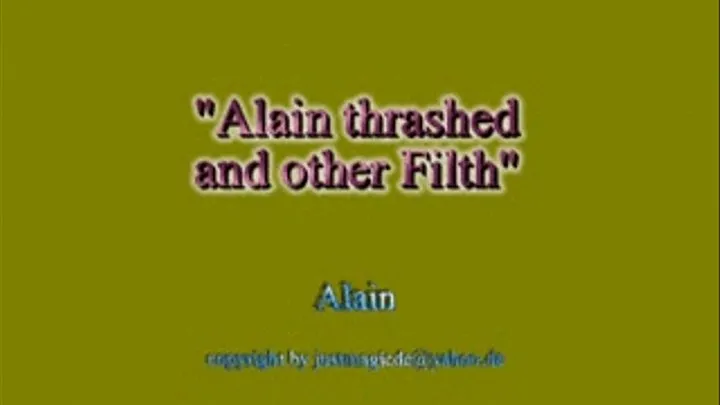 Alain Thrashed