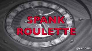 Spank Roulette