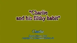 Charlie and his filthy habit - Mpeg