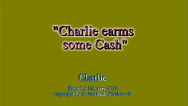 Charlie earns some cash - Mpeg