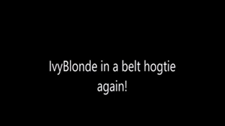 Ivy Blonde in a belt hogtie