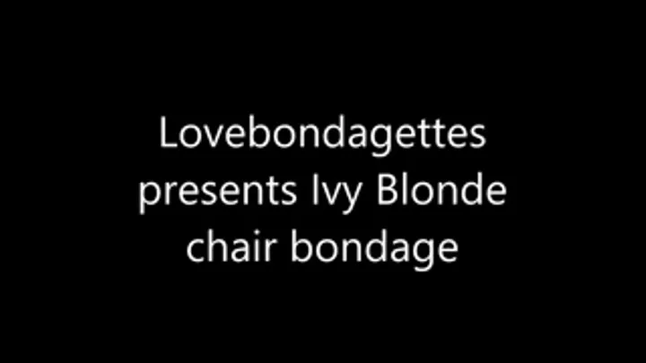 Ivy Blonde chair bondage