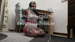 Bound and gagged featuring SlimSuicide