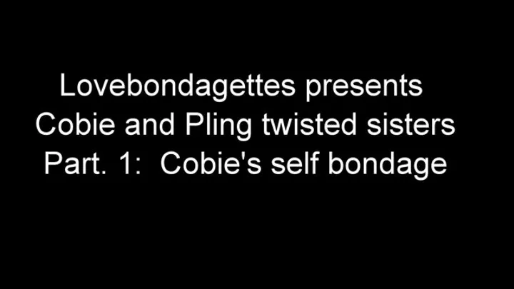 Cobie and Pling twisted sisters part 1