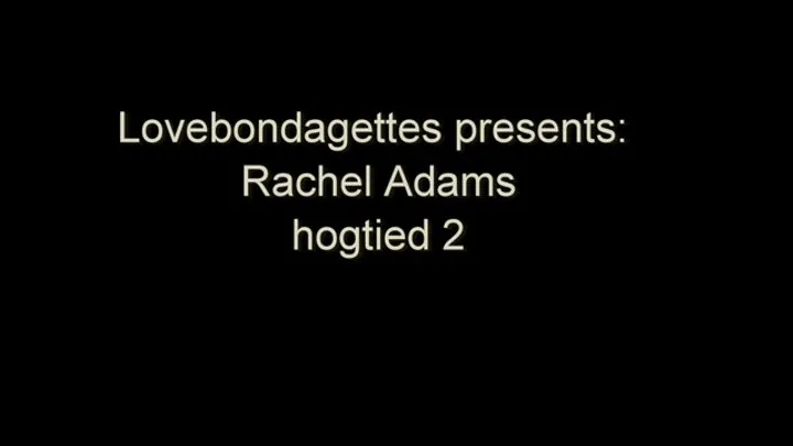 Rachel Adams hogtied part 2