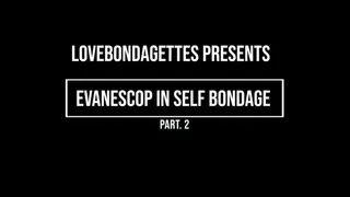 Evanescop self bondage part2