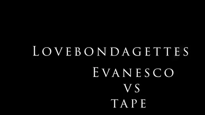 Evanesco vs Tape